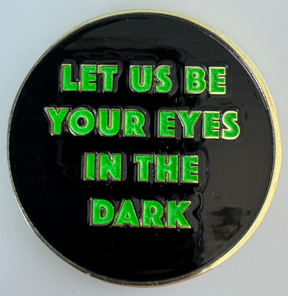 Night Vision Universe - NVU Let Us Be Your Eyes In The Dark Challenge Coin - Night Vision Universe